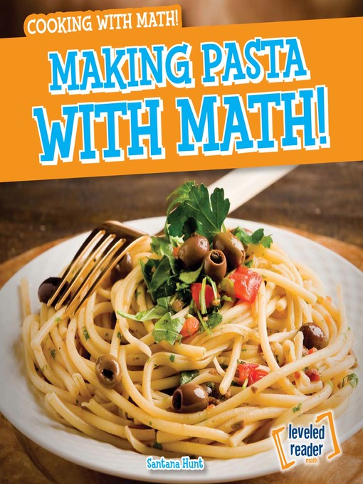 Title details for Making Pasta with Math! by Santana Hunt - Available